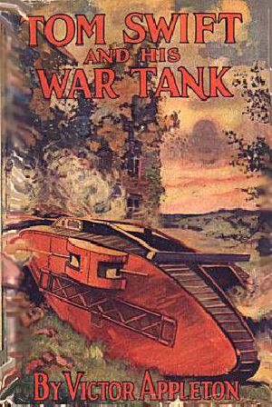 [Tom Swift Sr. 21] • Tom Swift & His War Tank